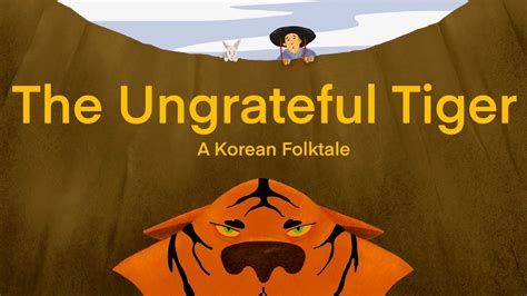  The Ungrateful Tiger - A Korean Folktale That Will Leave You Purrfectly Pondering Justice and Karma!