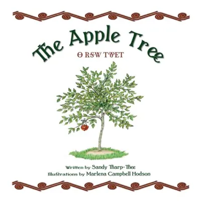 The Apple Tree: A Story Rooted in Early American Folklore and Yearning for the Past